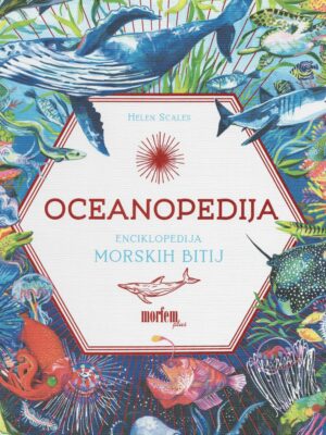 Oceanopedija – Helen Scales, enciklopedija morskih bitij za otroke