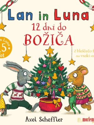 Lan in Luna. 12 dni do božiča – naslovnica slikanice Axla Schefflerja