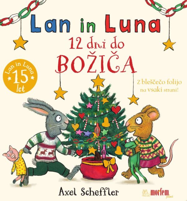 Lan in Luna. 12 dni do božiča Lan in Luna. 12 dni do božiča – naslovnica slikanice Axla Schefflerja